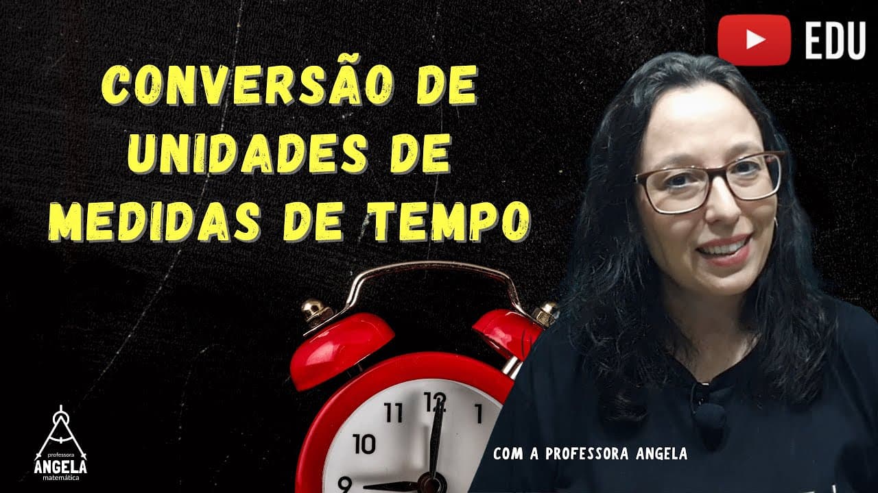 Thumbnail: MEDIDAS DE TEMPO - Hora e minutos - Professora Angela