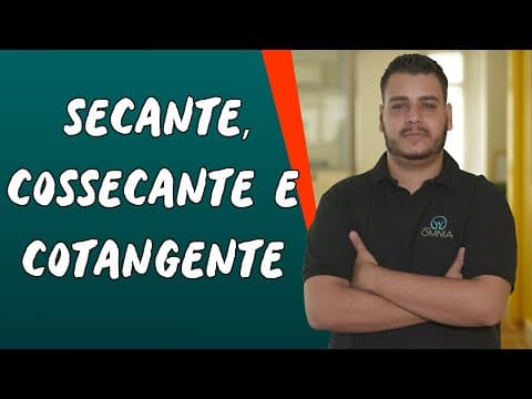 Thumbnail da aula: Secante, Cossecante e Cotangente - Brasil Escola
