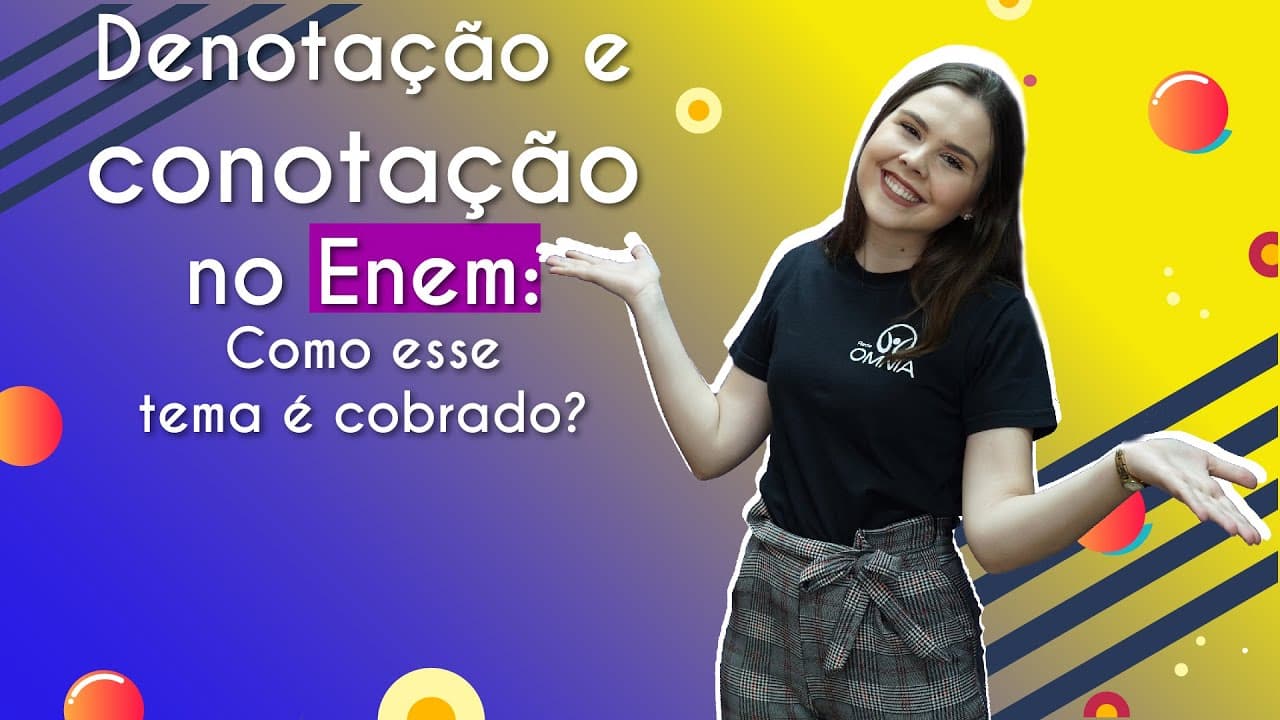 Thumbnail: Denotação e conotação no Enem: como esse tema é cobrado? - Brasil Escola