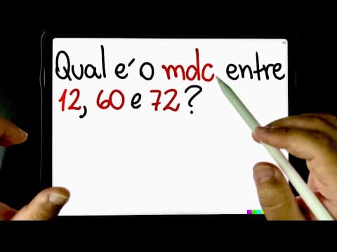Thumbnail da aula: 🔥 Cálculo de MDC (máximo divisor comum) entre TRÊS NÚMEROS por fatoração simultânea! 😉