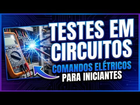 Thumbnail da aula: Testes em Circuitos Elétricos