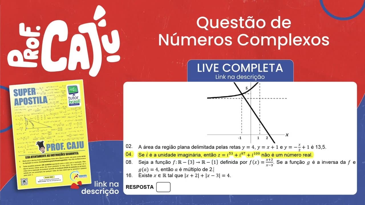 Thumbnail: [UFSC 2023] 30.04 📒 NÚMEROS COMPLEXOS Se i é a unidade imaginária, então z = i⁵³ + i⁸⁷ + i¹⁰⁰ não é