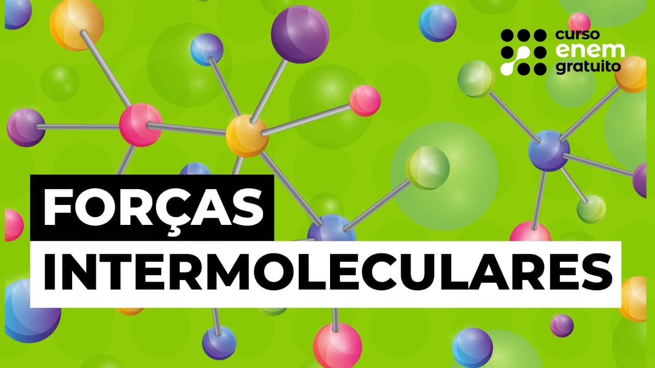 Thumbnail: O QUE SÃO E COMO ESTUDAR FORÇAS INTERMOLECULARES | Química para o Enem | Larissa Campos