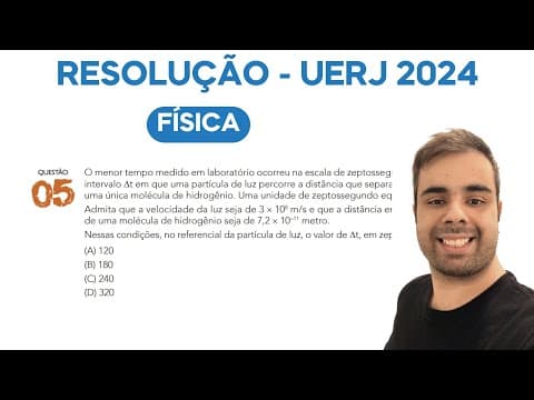Thumbnail da aula: UERJ 2024 - O menor tempo medido em laboratório ocorreu na escala de zeptossegundos e corresponde ao