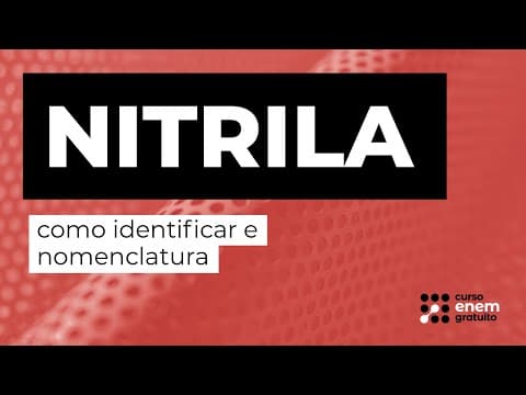 Thumbnail da aula: NITRILA: como identificar e nomenclatura | Química para o Enem | Felipe Sobis