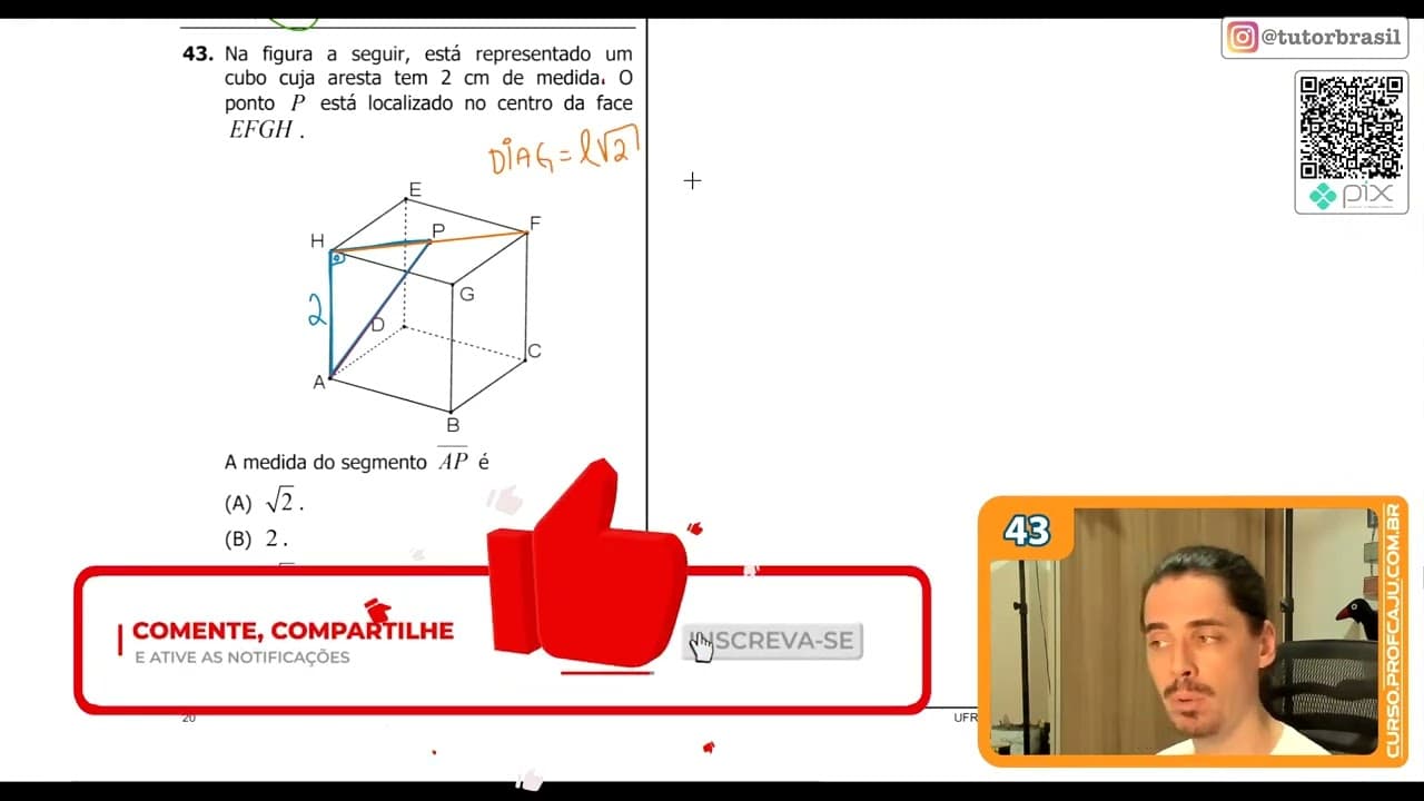Thumbnail: [UFRGS 2019] 43 - Na figura a seguir, está representado umcubo cuja aresta tem 2 cm de medida.