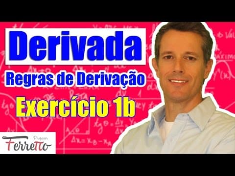 Thumbnail da aula: Regras de Derivação: Exercício 1b