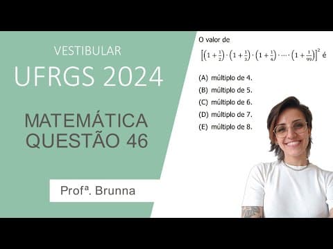 Thumbnail da aula: Resolução Matemática UFRGS 2024 - Questão 46