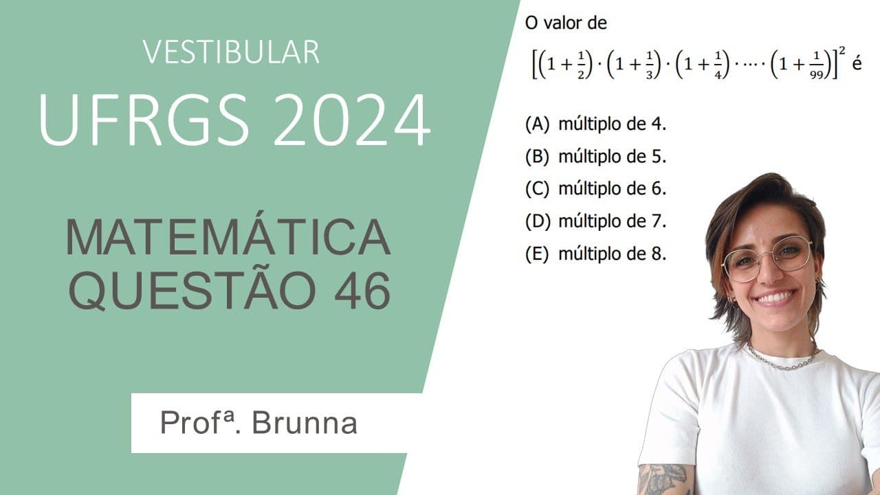 Thumbnail: Resolução Matemática UFRGS 2024 - Questão 46