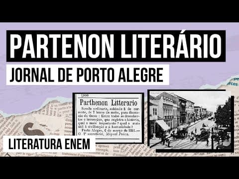 Thumbnail da aula: PARTENON LITERÁRIO: jornal de Porto Alegre | Escritores Gaúchos | Literatura Enem | Camila