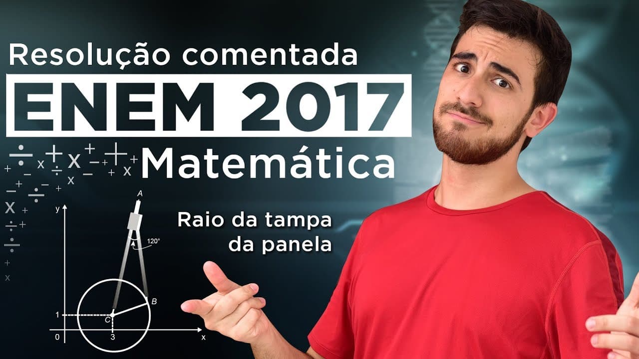 Thumbnail: Resolução do ENEM 2017 (Matemática) - Raio da Tampa da Panela | Questão 21/45