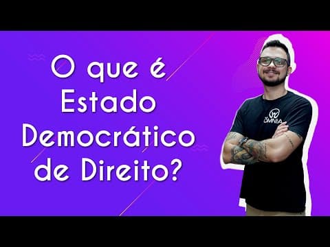 Thumbnail da aula: O que é Estado Democrático de Direito? - Brasil Escola