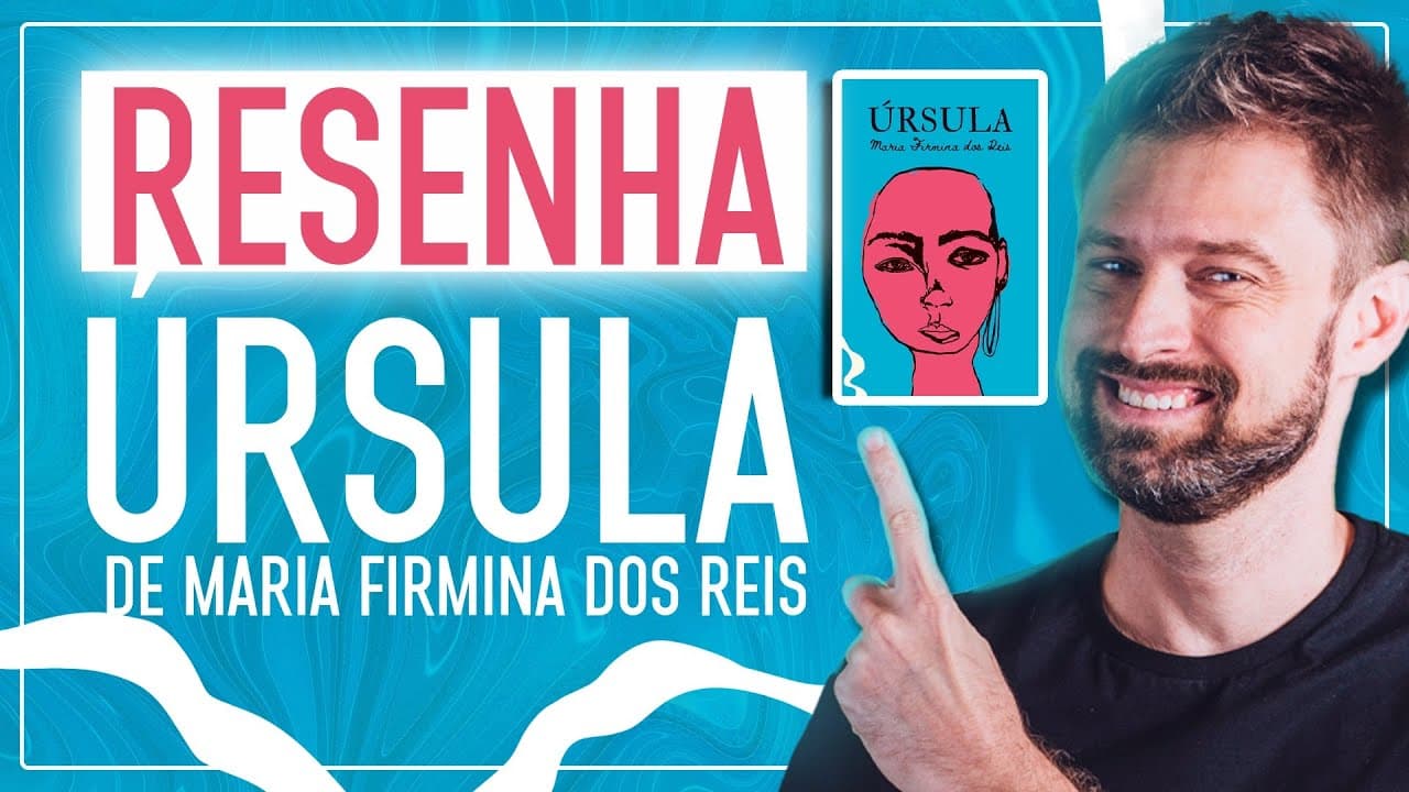 Thumbnail: RESUMO da obra ÚRSULA, de Maria Firmina dos Reis | Análise e comentários | Vestibular UFSC