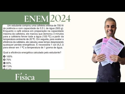 Thumbnail da aula: (ANULADA) ENEM 2024 - Um estudante comprou uma cafeteira elétrica de 700 W de potência e com
