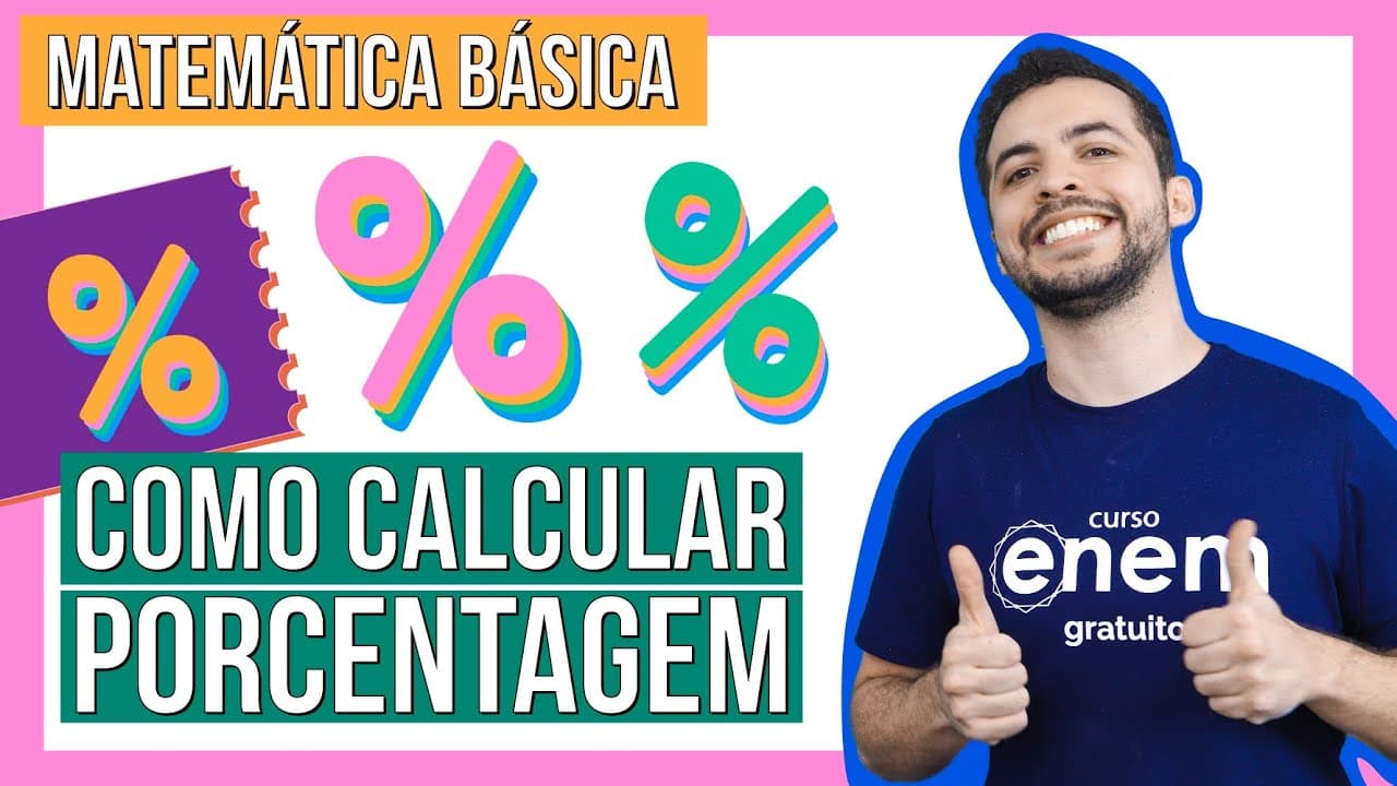 Thumbnail: COMO CALCULAR PORCENTAGEM? | Curso de matemática básica. Prof. Lucas Borguesan