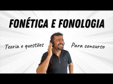 Thumbnail da aula: FONÉTICA e FONOLOGIA para concurso público
