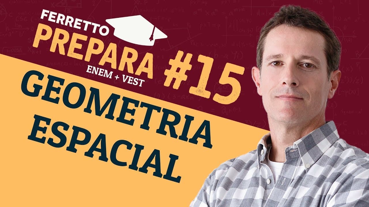 Thumbnail: Ferretto Prepara #15: Geometria Espacial (Replay)
