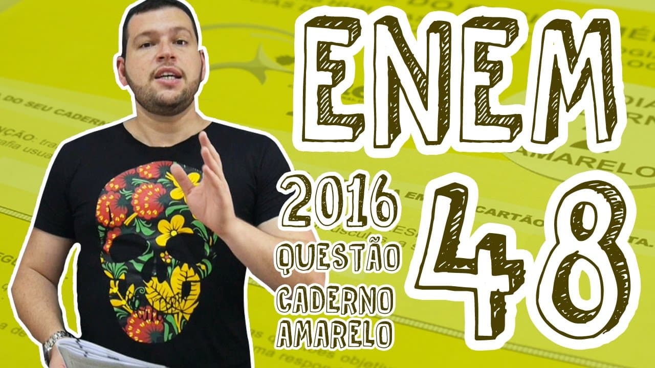 Thumbnail: ENEM - Questão 48 (Caderno Amarelo)