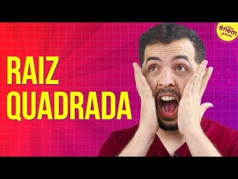 Thumbnail da aula: RAIZ QUADRADA: COMO RESOLVER? | Resumo de Matemática para o Enem
