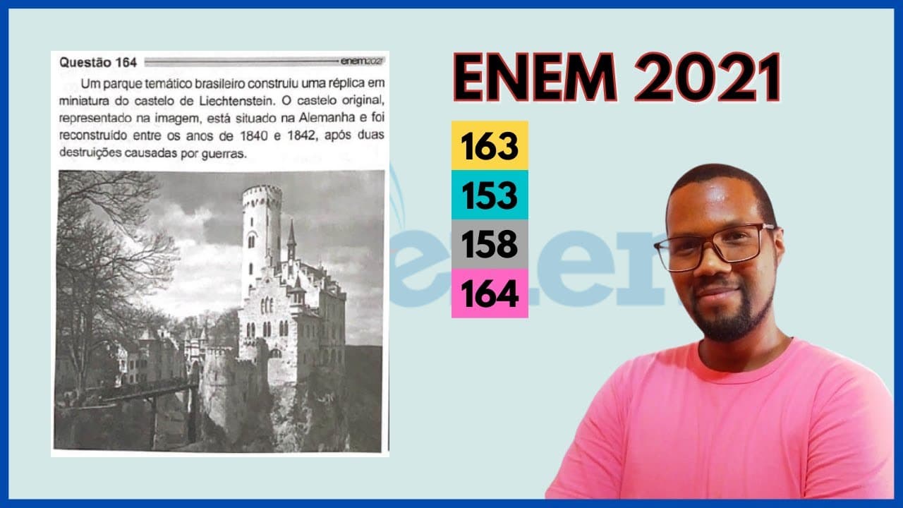 Thumbnail: QUESTÃO 163 CADERNO AMARELO ENEM 2021 | Um parque temático brasileiro construiu uma réplica