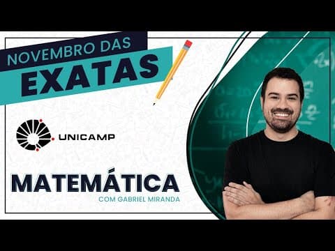 Thumbnail da aula: REVISÃO - UNICAMP 2024 - MATEMÁTICA com Prof. Gabriel Miranda