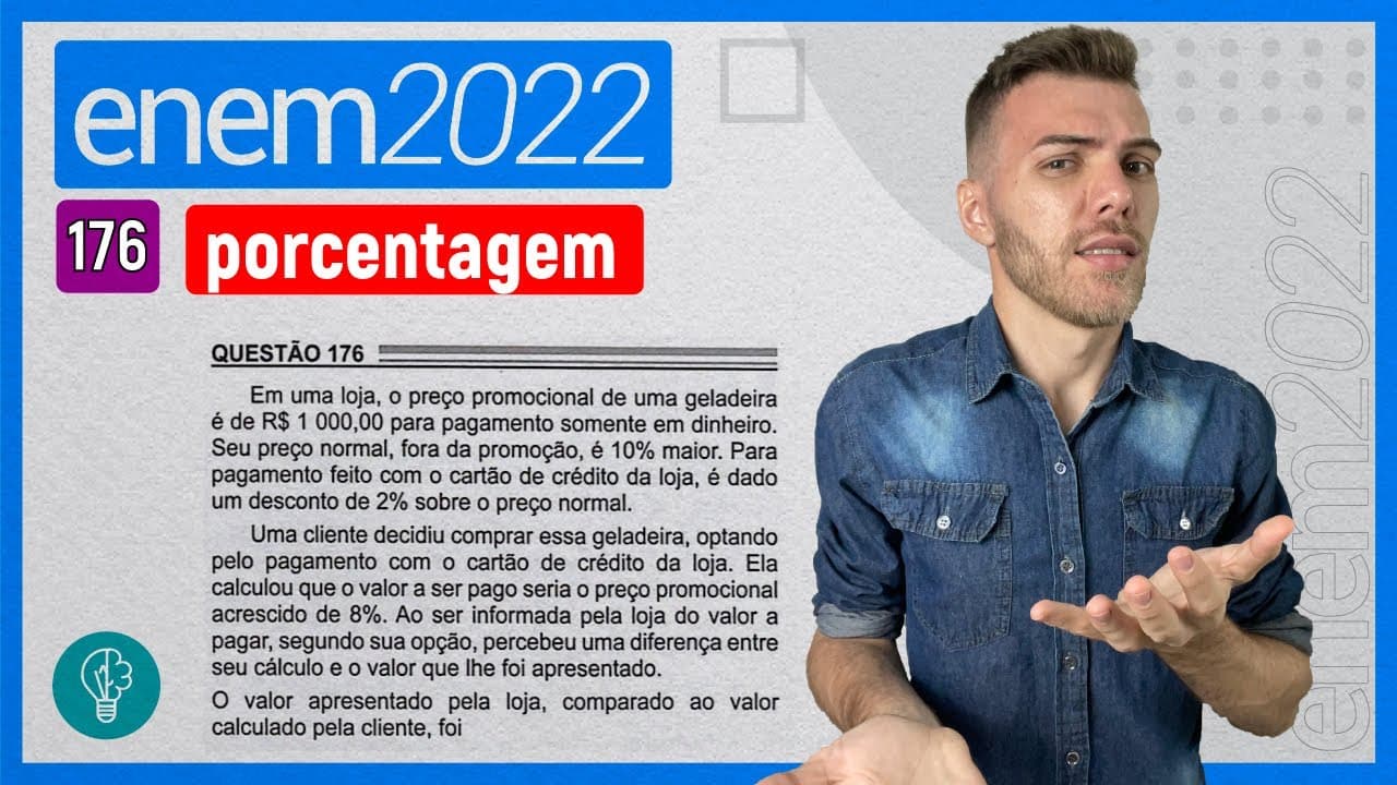 Thumbnail: ENEM 2022 - Q176 - Em uma loja, o preço promocional de uma geladeira é de R$... - PORCENTAGEM