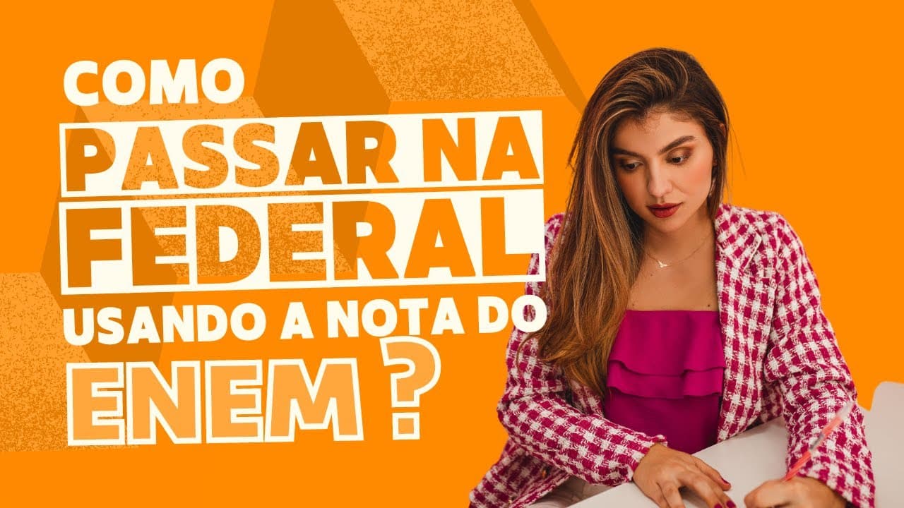 Thumbnail: COMO PASSAR NA FEDERAL USANDO A NOTA DO ENEM 2024