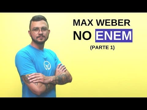 Thumbnail da aula: Sociologia no Enem: Max Weber (Parte 1) - Brasil Escola