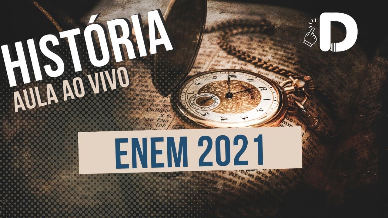 Thumbnail: História Enem 2021 - Resolução das Questões - Aula ao vivo