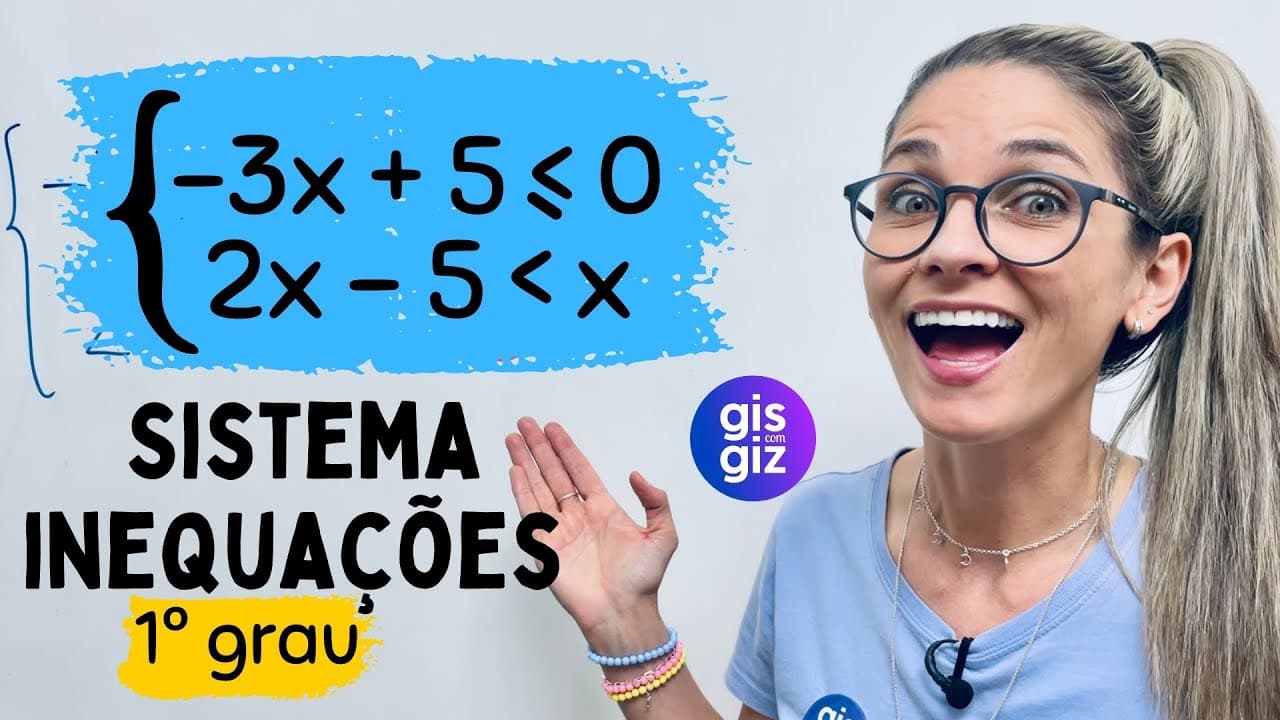Thumbnail: INEQUAÇÃO | SISTEMA DE INEQUAÇÕES DO 1º GRAU | \Prof. Gis/ AULA 3