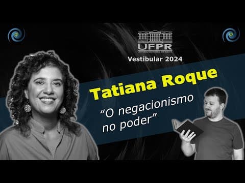Thumbnail da aula: Tatiana Roque - "O negacionismo no poder" | Vestibular UFPR 2024