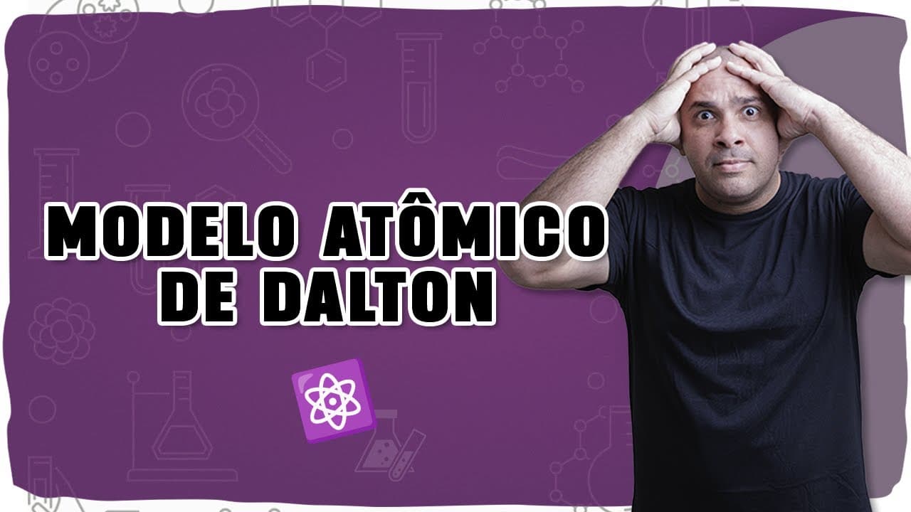 Thumbnail: ⚛️ MODELO ATÔMICO DE DALTON: O início da teoria atômica explicado com clareza!