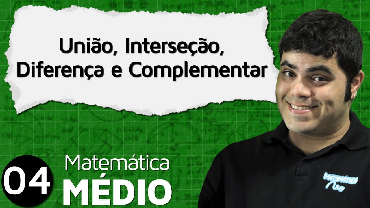 Thumbnail: Operações com Conjuntos: União, Interseção, Diferença e Complementar | MEM #4