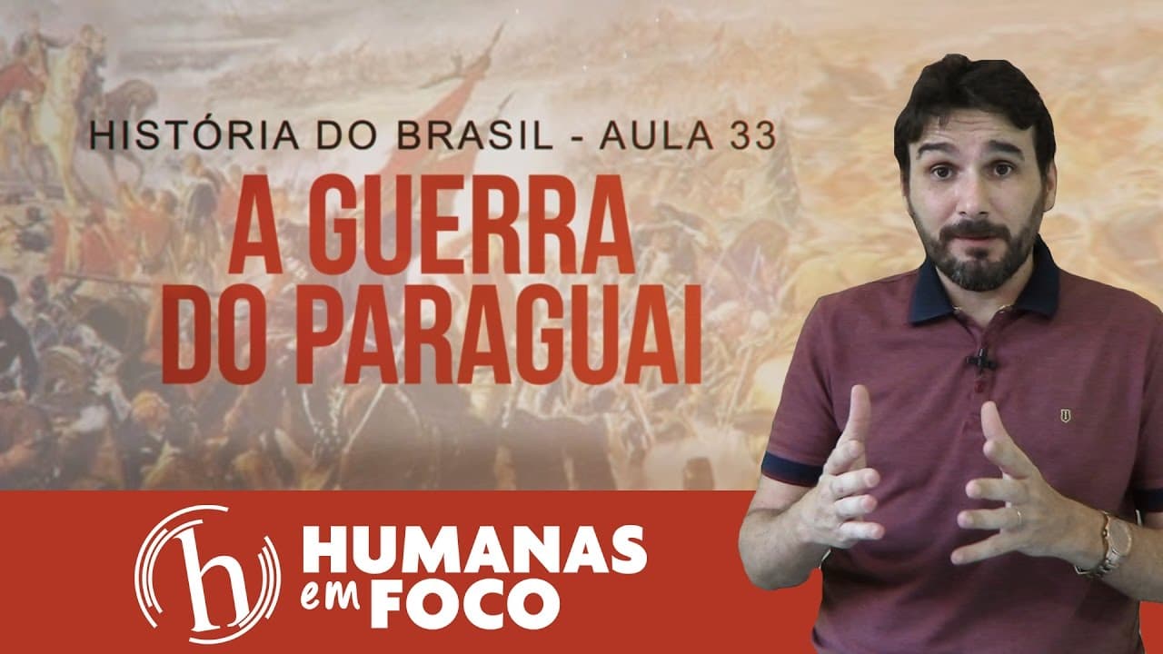 Thumbnail: História do Brasil - Aula 33 - A guerra do Paraguai
