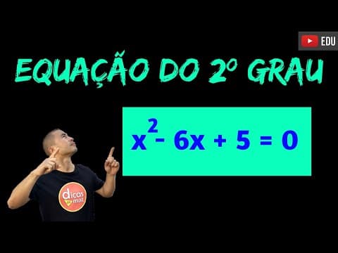 Thumbnail da aula: EQUAÇÃO DO 2º GRAU | FÁCIL e RÁPIDO