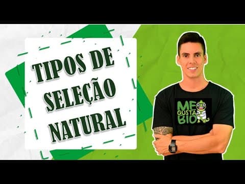 Thumbnail da aula: TIPOS DE SELEÇÃO NATURAL - PROFESSOR GUSTAVO SCHMIDT