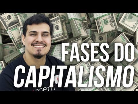 Thumbnail da aula: RESUMÃO SOBRE AS FASES DO CAPITALISMO | Prof. Thiago Alexandre