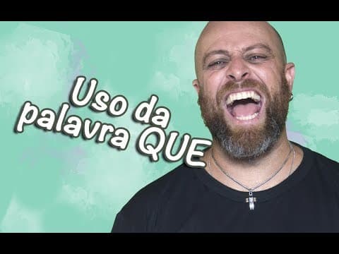 Thumbnail da aula: Uso da palavra QUE  [Prof Noslen]