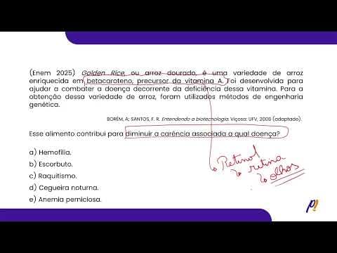 Thumbnail da aula: ENEM 2025 | Golden Rice, ou arroz dourado, é uma variedade de arroz enriquecida em betacaroteno...