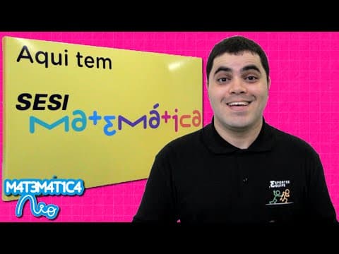 Thumbnail da aula: Série SESI Matemática - Episódio 2 - Esportes & Equipe