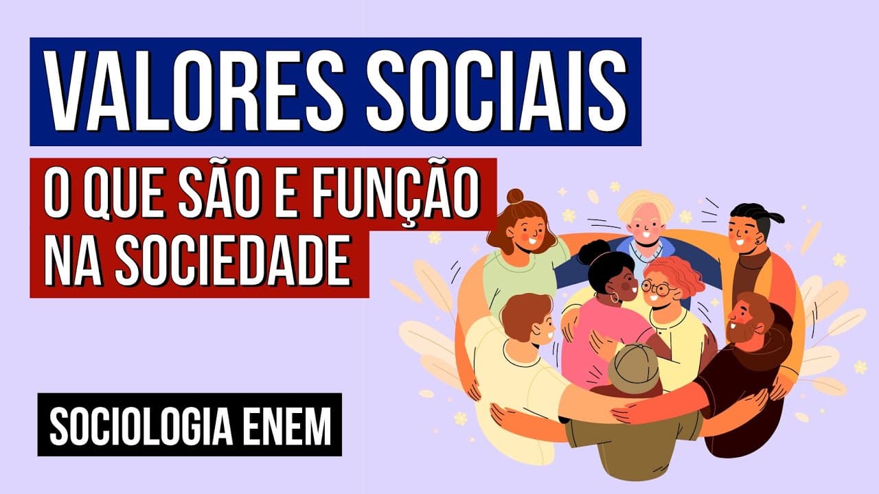 Thumbnail: VALORES SOCIAIS: o que são e função na sociedade | Sociologia para o Enem | Fábio Luís Pereira