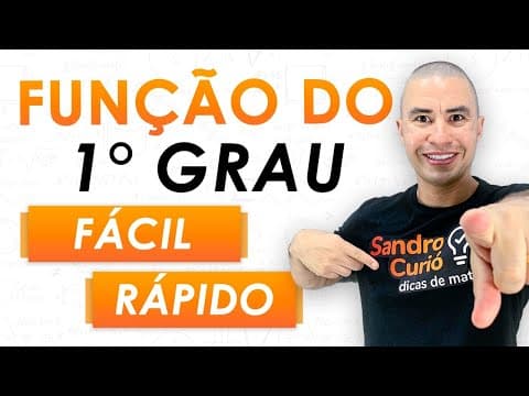 Thumbnail da aula: FUNÇÃO DO 1º GRAU | FUNÇÃO AFIM | FÁCIL E RÁPIDO