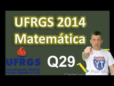 Thumbnail da aula: Juros Compostos/PG Questão 29 vestibular UFRGS 2014 Matemática