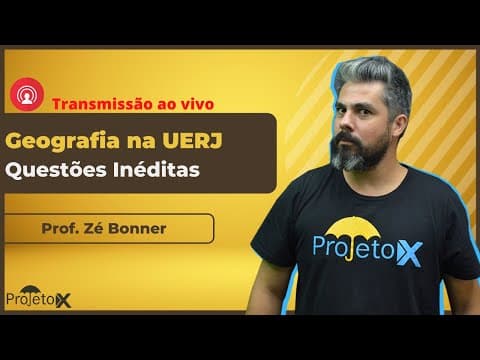 Thumbnail da aula: Ao Vivo | Geografia na UERJ | Questões Inéditas - Prof. Zé Bonner