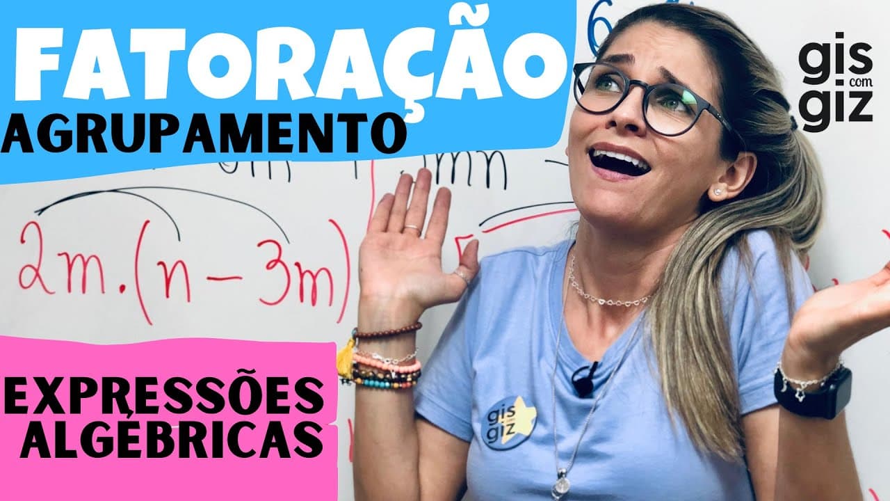 Thumbnail: FATORAÇÃO de EXPRESSÕES ALGÉBRICAS | POLINÔMIOS | | Fatoração por AGRUPAMENTO | Aula 2  \Prof. Gis/