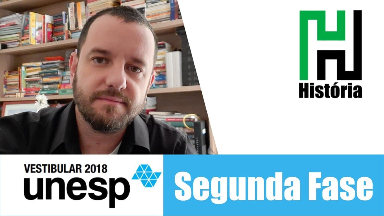Thumbnail: RESOLUÇÃO UNESP 2018 - Segunda Fase História (Resolução Comentada e Gabarito)