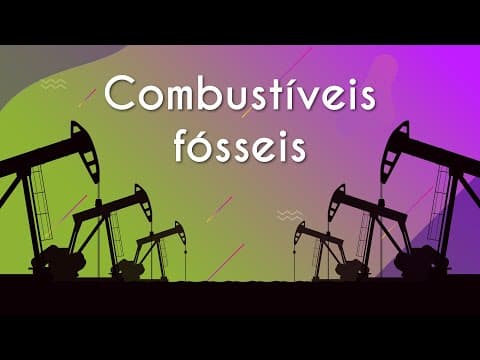 Thumbnail da aula: Combustíveis fósseis - Brasil Escola