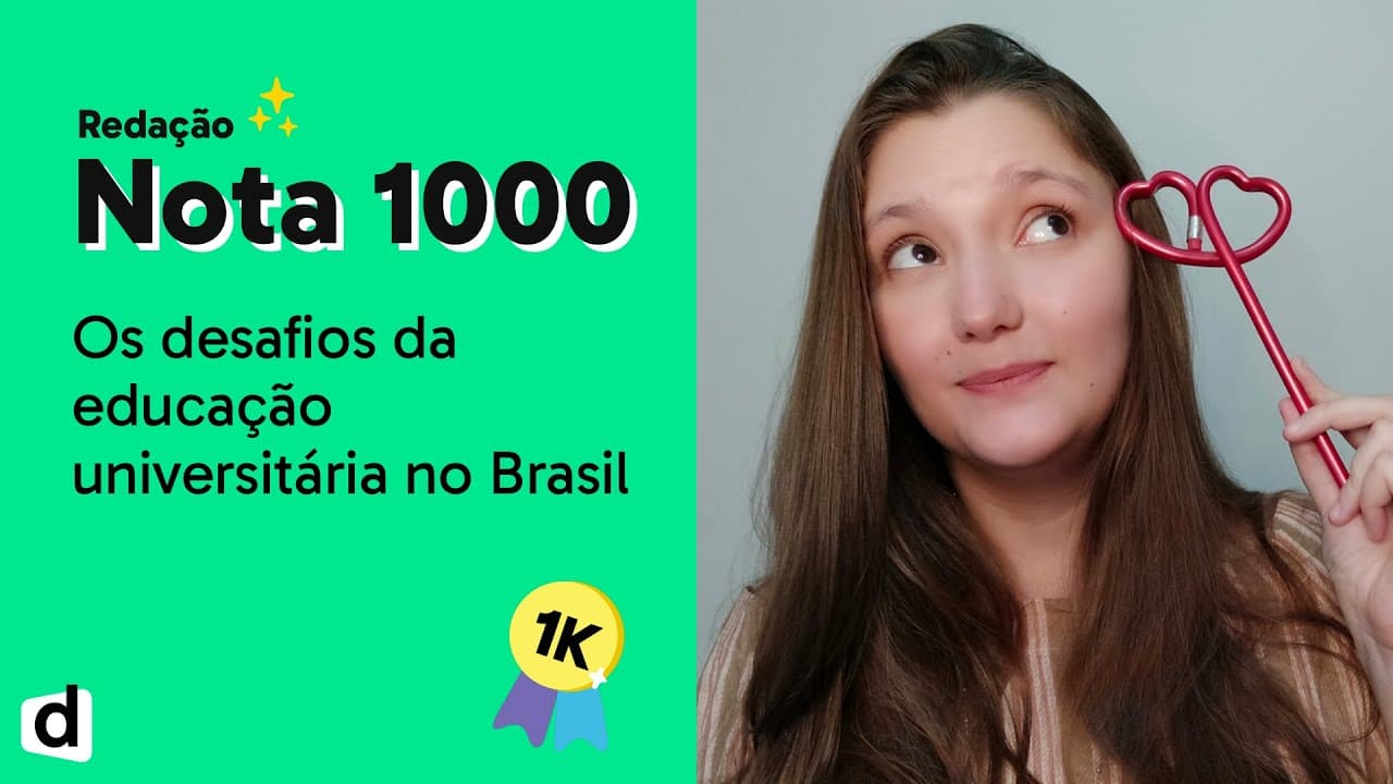 Thumbnail: Os desafios da educação universitária no Brasil  | REDAÇÃO NOTA 1000