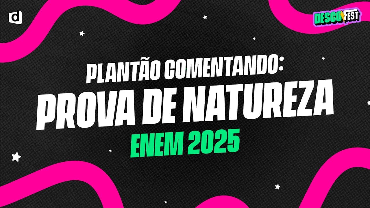 Thumbnail: PLANTÃO | GABARITO ENEM 2025 – Questões de Naturezas