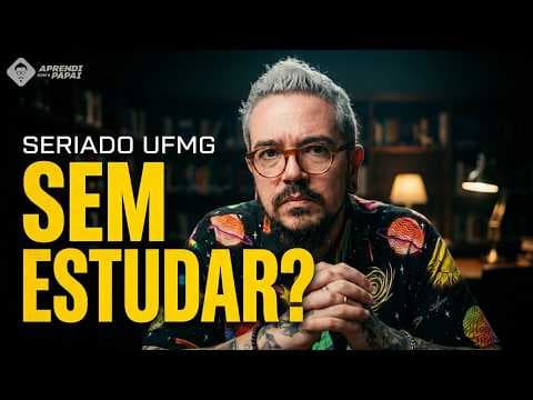 Thumbnail da aula: Dá para fazer o vestibular seriado da UFMG sem estudar? | APRENDI COM O PAPAI |